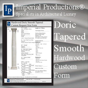 Custom Doric Tapered Smooth Column Hardwood